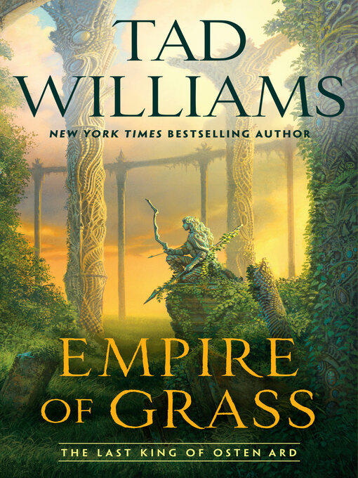 Title details for Empire of Grass by Tad Williams - Wait list